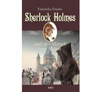 Franziska Franke Sherlock Holmes und der Mönch von Mainz (Tascabile)