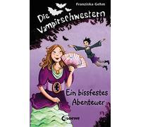 Franziska Gehm Die Vampirschwestern (Band 2) - Ein bissfeste (Copertina rigida)