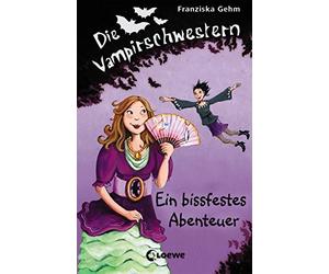 Franziska Gehm Die Vampirschwestern (Band 2) - Ein bissfeste (Copertina rigida)