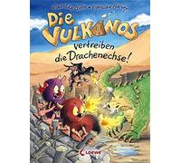 Franziska Gehm Die Vulkanos vertreiben die Drachenechse (Copertina rigida)