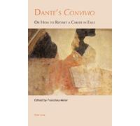 Franziska Meier Dante's «Convivio» (Tascabile) Leeds Studies on Dante