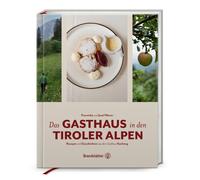 Franziska Moser Das Gasthaus in den Tiroler Alpen: Rezepte un (Copertina rigida)
