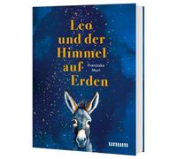 Franziska Muri Leo und der Himmel auf Erden (unum Spiritual (Copertina rigida)