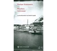 Franziska Thun- Wischera: Antiroman: Erzählungen aus Kolyma 6 (Copertina rigida)