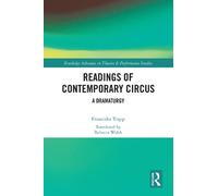 Franziska Trapp Readings of Contemporary Circus (Tascabile)