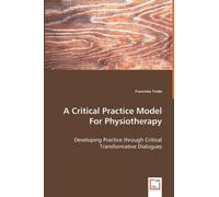 Franziska Trede A Critical Practice Model For Physiotherapy - Develo (Tascabile)