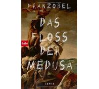 Franzobel Das Floss der Medusa (Tascabile)