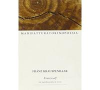 Franzwolf. Un'autobiografia in versi