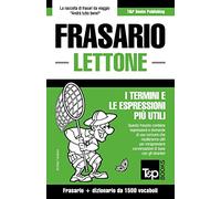 Frasario Italiano-Lettone e dizionario ridotto da 1500 vocaboli: 183