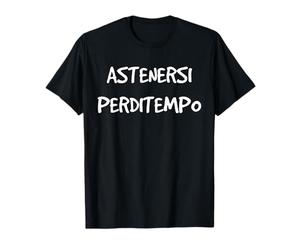 Frase Divertente Astenersi Perditempo Annuncio Maglietta