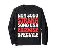 Frase Divertente: Non Sono Strana Sono Una Edizione Speciale Maglia a Manica