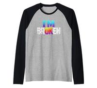 Frase Divertente Sono Rotto Espressione Umoristica Maglia con Maniche Raglan