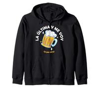 Frase Divertida La Última Cerveza y Me Voy Felpa con Cappuccio
