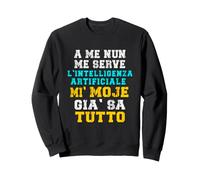 Frase Ironica Romanesco Mi moje già sa Tutto Ironia Romano Felpa