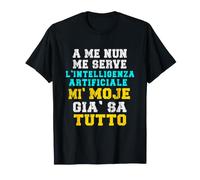 Frase Ironica Romanesco Mi moje già sa Tutto Ironia Romano Maglietta