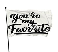 Frase scritta romantica Bandiera da giardino 3x5 FT Sei il mio preferito isolato su sfondo chiaro Bandiere da cortile in poliestere Casa Patio Prato Banner di auguri per interni ed esterni