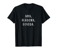 Frase Spagnola ispiratrice positiva AMA, perdona, olvida Maglietta