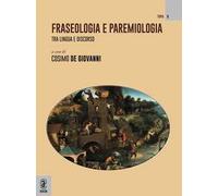 Fraseologia e paremiologia. Tra lingua e discorso