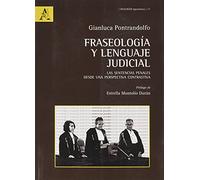Fraseología y lenguaje judicial. Las sentencias penales desde una perspectiva contrastiva