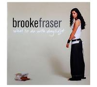 Fraser, Brooke - What To Do With Daylight