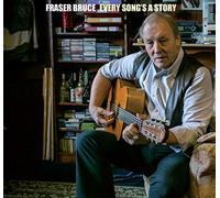 Fraser Bruce - Every Songs A Story