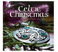 Fraser, Carlyle - Celtic Christmas 2