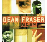 Fraser,Dean - Big Up