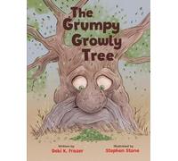 Fraser, Debi K The Grumpy Growly Tree Book NUOVO