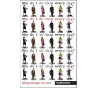 Fraser Dyer Why Do I Do This Every Day? (Tascabile)