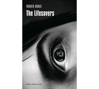 Fraser Grace The Lifesavers (Tascabile) Oberon Modern Plays