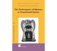 Fraser M. Ottan The Performance of Memory as Transitional Jus (Copertina rigida)