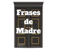 Frases de Madre: las expresiones más conocidas por la cultura mexicana