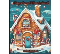 Frases Y Modismos Gingerbread Wonderland Coloring Book (Tascabile)