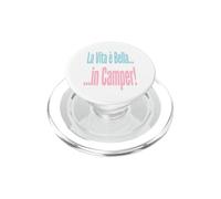 Frasi Camper La Vita È Bella Stile Avventura PopSockets PopGrip per MagSafe