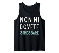 Frasi Divertenti Scritte Simpatice Non Mi Dovete Stressare Canotta