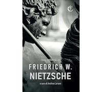 Frasi Immortali di Friedrich W. Nietzsche