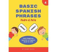 Frasi spagnole di base: impara lo spagnolo per principianti all'inglese -...