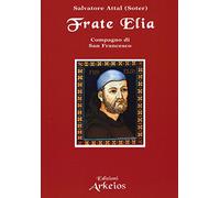 Frate Elia compagno di san Francesco