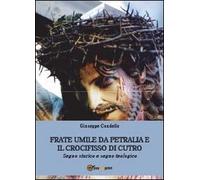 Frate Umile da Petralia e il crocifisso di Cutro