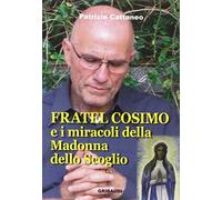 Fratel Cosimo e i miracoli della Madonna dello Scoglio