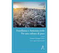 Fratellanza e amicizia civile. Per una cultura di pace