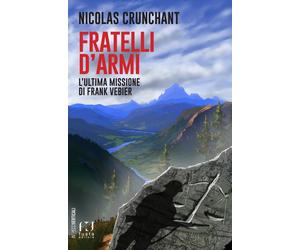 Fratelli d'armi - 2025 - Fusta Editore (Intrecci verticali)
