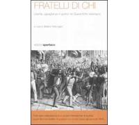 Fratelli di chi. Libertà, uguaglianza e guerra nel Quarantotto asburgico