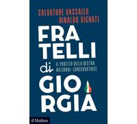Fratelli di Giorgia. Il partito della destra nazional-conservatrice [Paperback]