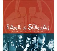 Fratelli Di Soledad - Sulla Strada in Concerto