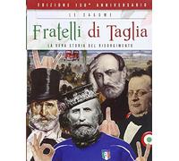 Fratelli di taglia – La vera storia del Risorgimento