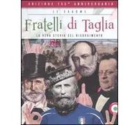 Fratelli di taglia – La vera storia del Risorgimento