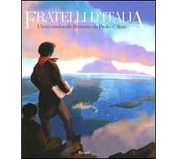 Fratelli d'Italia. L'inno nazionale illustrato da Paolo d'Altan. Ediz. illustrata. Con CD Audio