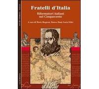Fratelli d'Italia. Riformatori italiani nel Cinquecento