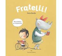 Fratelli! Ediz. a colori
